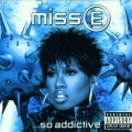 Missy Elliott - Miss E...so addictive
